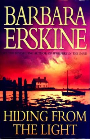 Hiding From The Light by Barbara Erskine