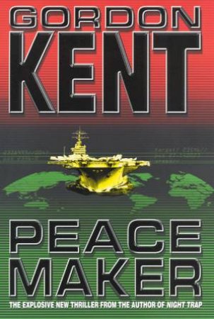 Peacemaker by Gordon Kent