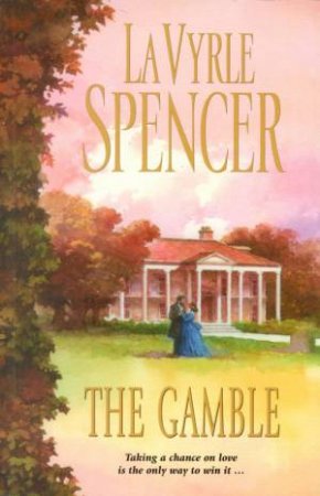 The Gamble by LaVyrle Spencer