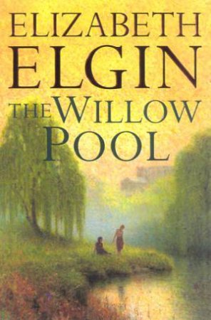 The Willow Pool by Elizabeth Elgin