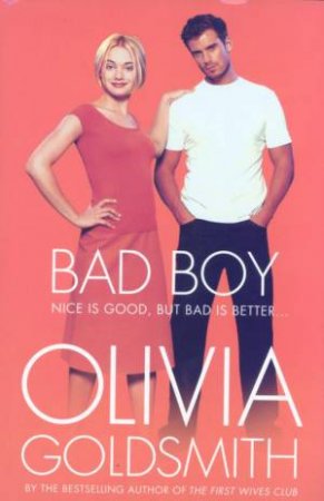 Bad Boy by Olivia Goldsmith