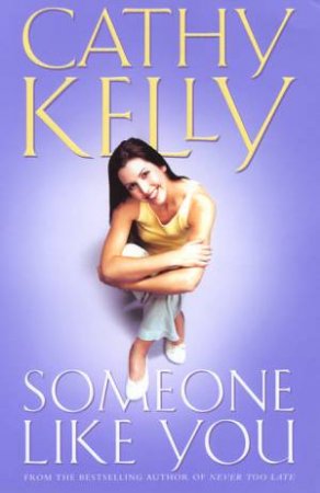 Someone Like You by Cathy Kelly