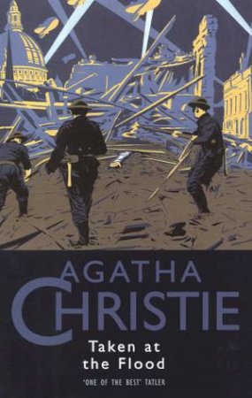 Taken At The Flood by Agatha Christie