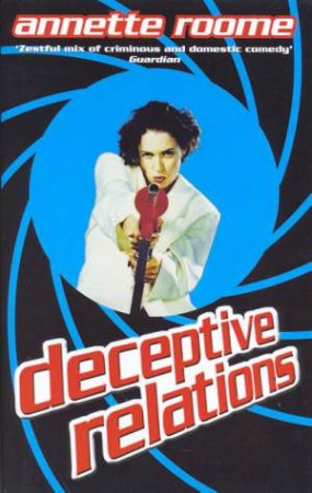 Deceptive Relations by Annette Roome