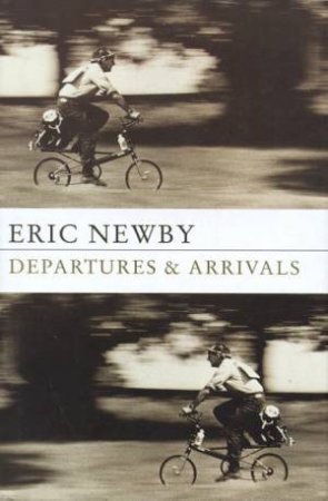 Departures & Arrivals by Eric Newby