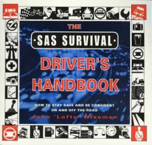 The SAS Survival Driver's Handbook by John Wiseman