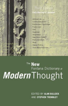 The Fontana Dictionary Of Modern Thoughts by A Bullock & S Trombley