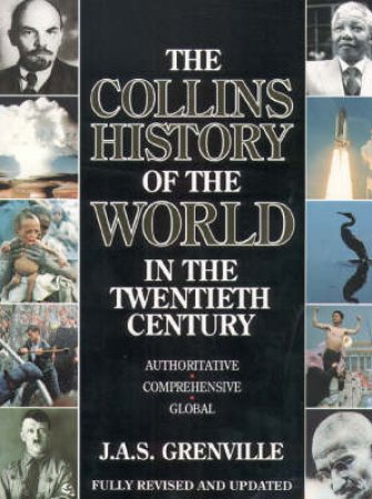 Collins History Of The World In The 20th Century by J A S Grenville