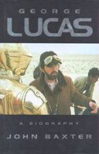 George Lucas A Biography