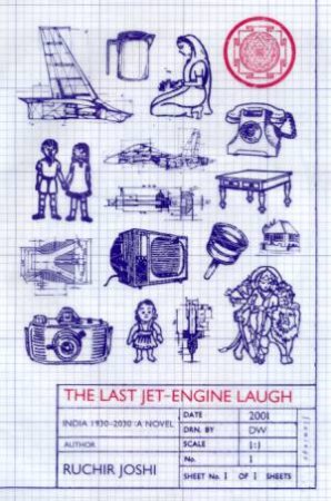 The Last Jet-Engine Laugh by Ruchir Joshi