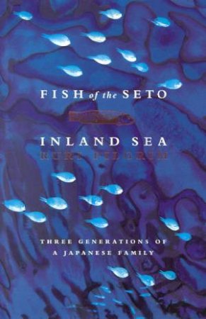 Fish Of The Seto Inland Sea by Ruri Pilgrim