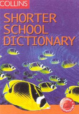 Collins Shorter School Dictionary by John McIlwain