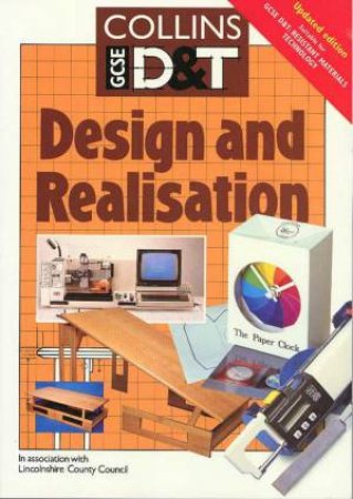 Collins GCSE D & T: Design & Realisation by C Chapman & M Peace