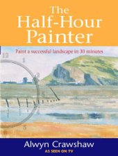 The Half Hour Painter