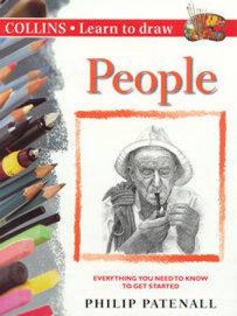 Collins Learn To Draw: People by Philip Patenall