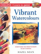 Learn To Paint Vibrant Watercolours