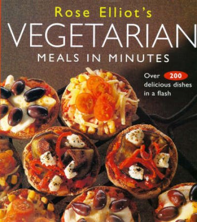 Rose Elliot's Vegetarian Meals by Rose Elliot