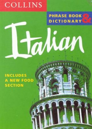 Collins Italian Phrase Book And Dictionary by Various