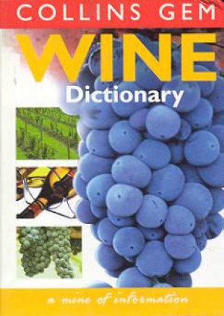 Collins Gem: Wine Dictionary by Various