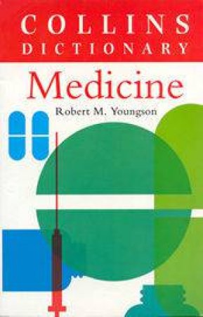 Collins Dictionary Of Medicine by Dr Robert Youngson