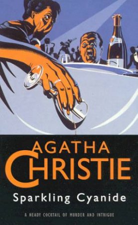 Sparkling Cyanide by Agatha Christie