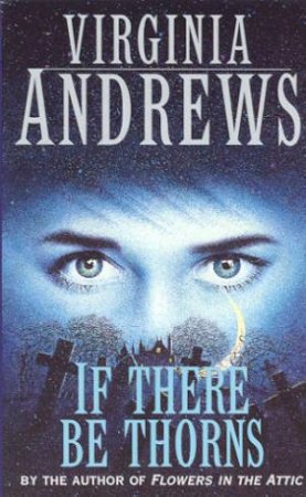 If There Be Thorns by Virginia Andrews