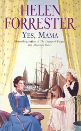 Yes, Mama by Helen Forrester