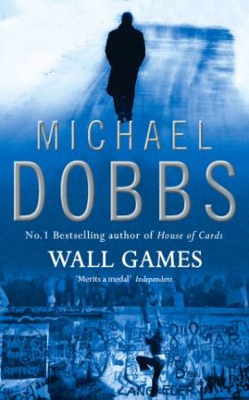 Wall Games by Michael Dobbs