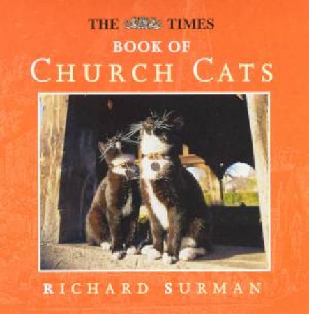 The Times Book Of Church Cats by Richard Surman