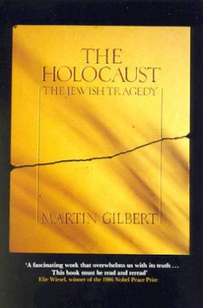 The Holocaust by Martin Gilbert