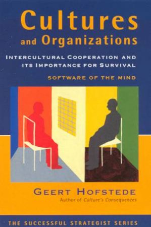 Cultures And Organizations by Geert Hofstede