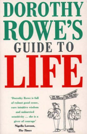 Guide To Life by Dorothy Rowe