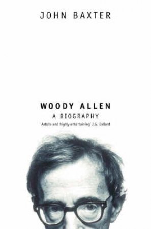 Woody Allen by John Baxter