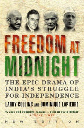 Freedom At Midnight by Larry Collins & Dominique Lapierre