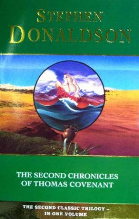 The Second Chronicles Of Thomas Covenant Omnibus by Stephen Donaldson