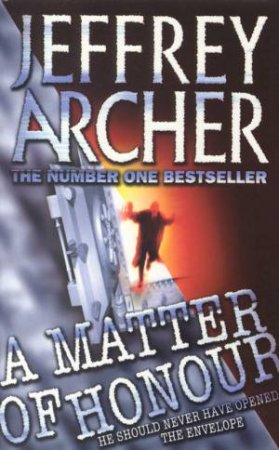 A Matter Of Honour by Jeffrey Archer