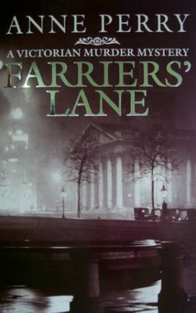 An Inspector Pitt Novel: Farriers' Lane by Anne Perry