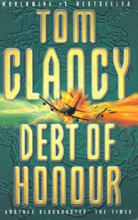 Debt Of Honour by Tom Clancy