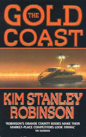 The Gold Coast by Kim Stanley Robinson