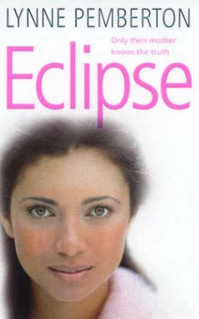 Eclipse by Lynne Pemberton