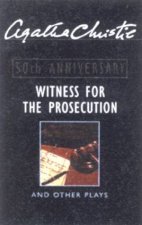 Witness For The Prosecution And Other Plays  50th Anniversary Edition