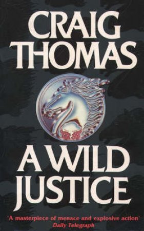 Wild Justice by Craig Thomas