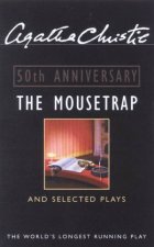 The Mousetrap And Selected Plays  50th Anniversary Edition