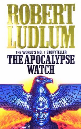 The Apocalypse Watch by Robert Ludlum