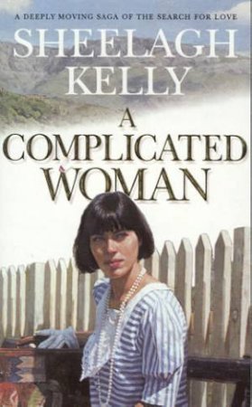 A Complicated Woman by Sheelagh Kelly