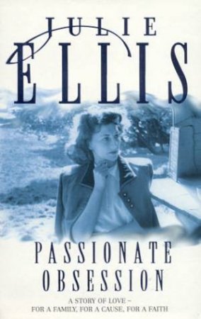 A Passionate Obsession by Julie Ellis