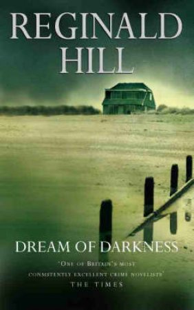 Dream Of Darkness by Reginald Hill