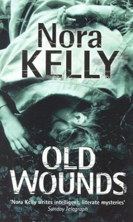 Old Wounds by Nora Kelly