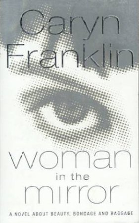 Woman In The Mirror by Caryn Franklin