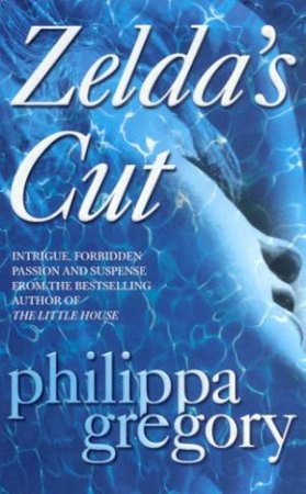 Zelda's Cut by Philippa Gregory